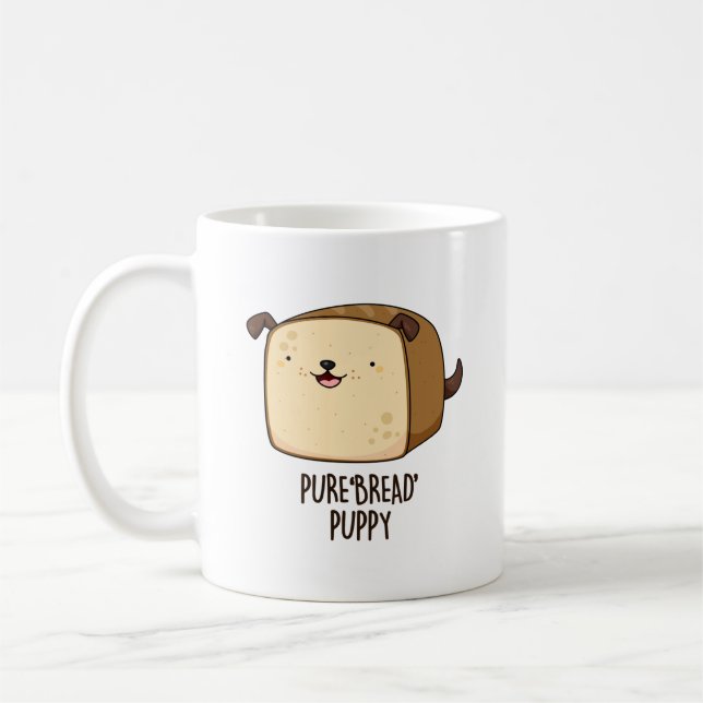 Pure Brot Puppy Funny Puppy Puppy Puppy Kaffeetasse (Links)