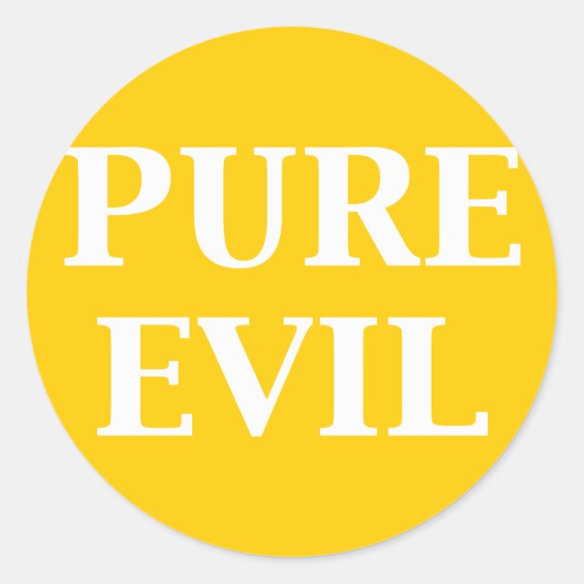 PURE EVIL-Geschenke Runder Aufkleber (Vorderseite)
