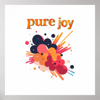 "Pure Joy, pure you.” Positive Vibes Street Wear  Poster