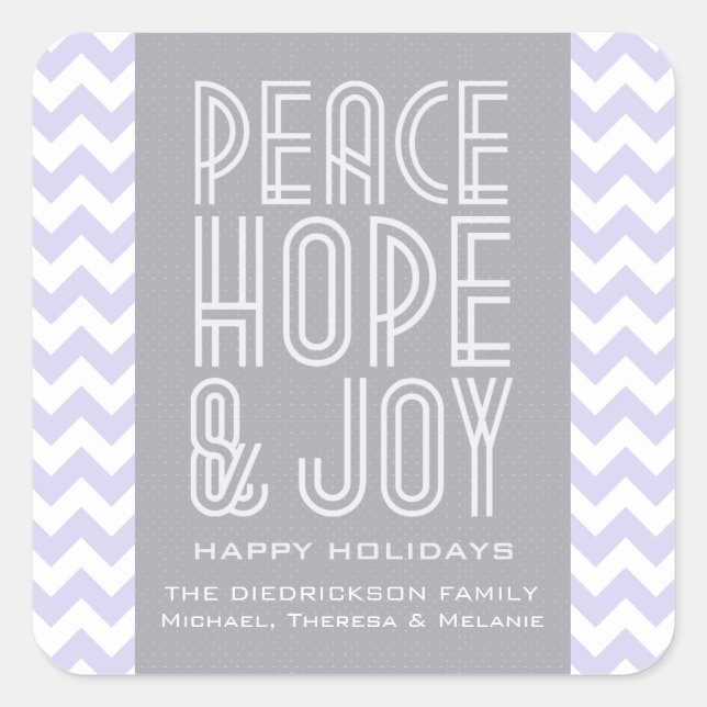 Purple Chevron Peace Hope and Joliday Quadratischer Aufkleber (Vorderseite)