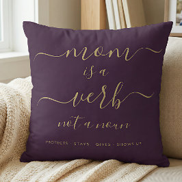 Purple Mom Is a Verb Not A Noun Mum Keepsake Kissen