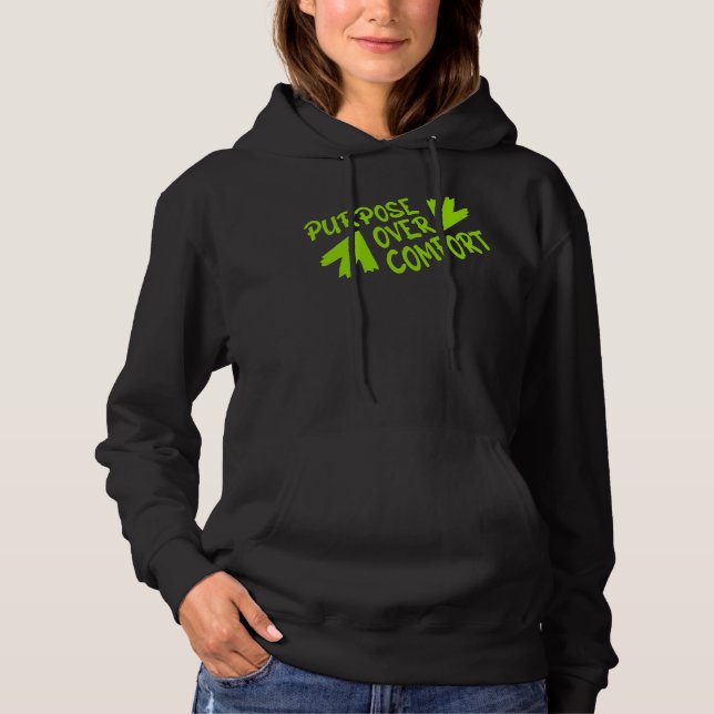 Purpose Over Comfort Motivation Mindset Growth Hoodie (Vorderseite)