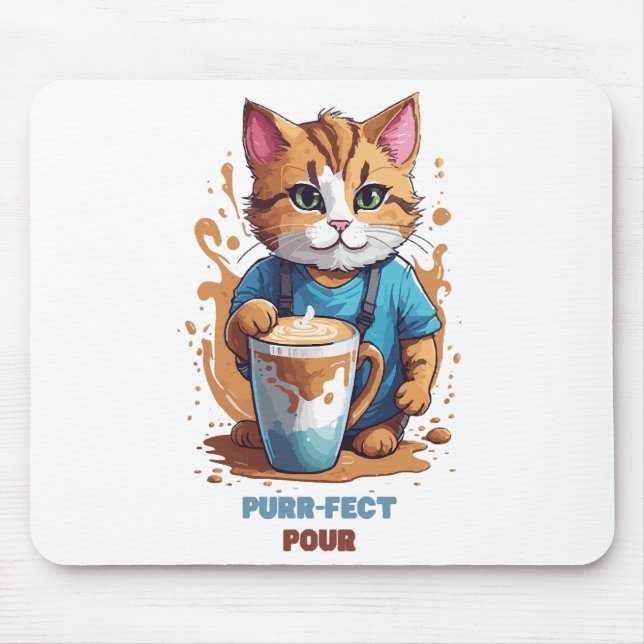 Purr-fect Pour Mousepad (Vorne)