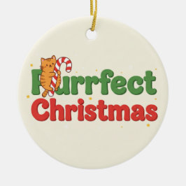 Purrfect Christmas Cat Typography Funny Holiday  Keramik Ornament