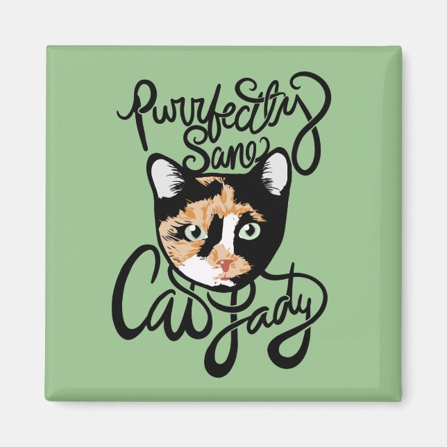 Purrfectly Sane Cat Lady Magnet (Vorne)