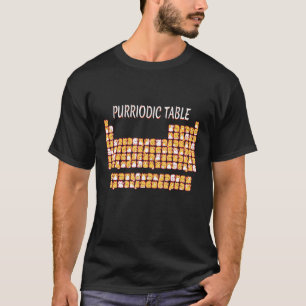Purriodische Tabelle Niedlich Katze Periodische Ta T-Shirt