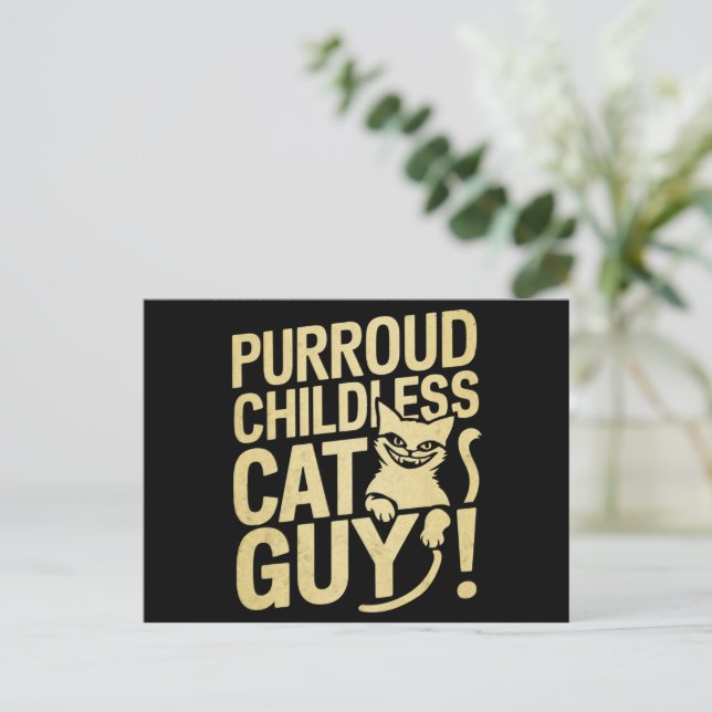 Purroud Childless Cat Typ für den Präsidenten Postkarte (Stehend Vorderseite)