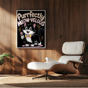 Purrtly Meow-velous Feline Poster
