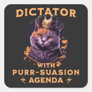 Pursuasion Agenda Funny King Cat Quadratischer Aufkleber