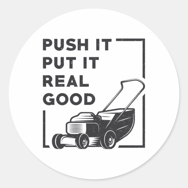 Push it setzen es wirklich gute Rasenmäher Rasenmä Runder Aufkleber (Vorderseite)