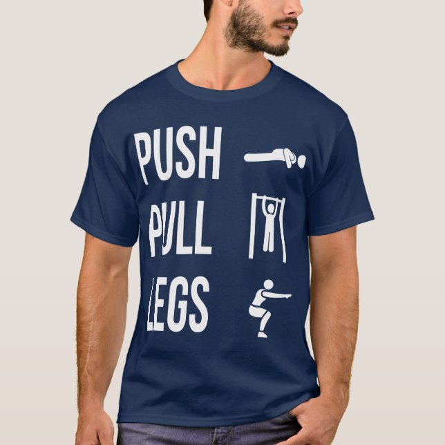  PUSH PULL LEGS T-Shirt (Vorderseite)
