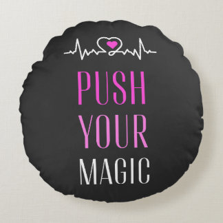 Push Your Magic – Motivierende Ästhetik  Rundes Kissen