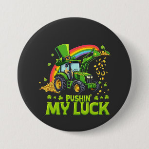 Pushing My Luck Funny Grabstätte St Patrick's Day Button