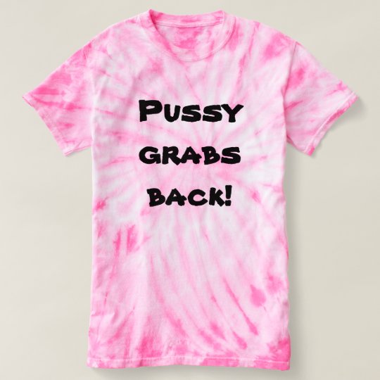 Pussy-Zupacken zurück! T-shirt