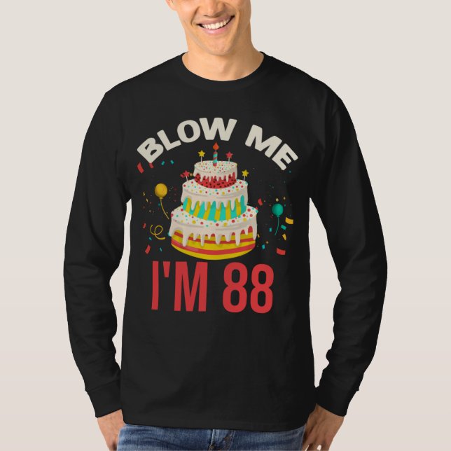 Puste mich an, ich bin 88 T-Shirt (Vorderseite)