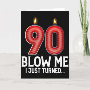 Puste mich an, ich wurde 90 Jahre alt Lustiger 90. Karte