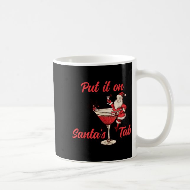 Put It On Santas Tab Funny Christmas Santa Tail Re Kaffeetasse (Rechts)