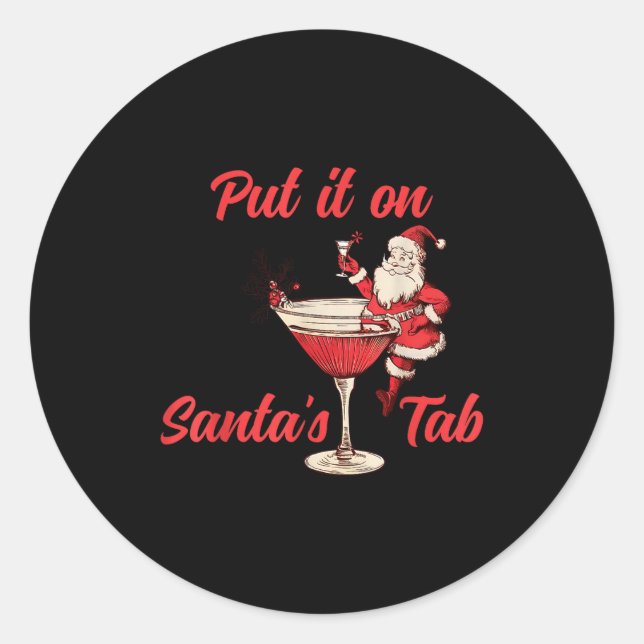Put It On Santas Tab Funny Christmas Santa Tail Re Runder Aufkleber (Vorderseite)