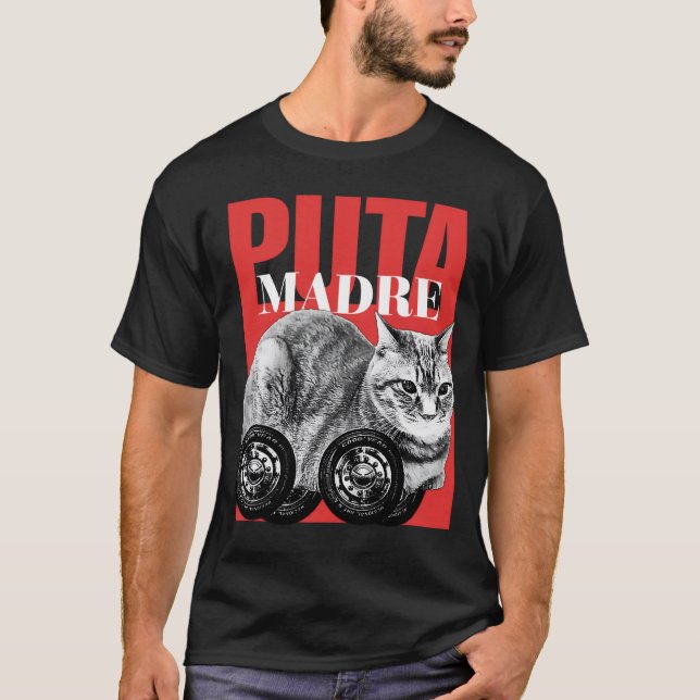 Puta madre cat meme T-Shirt (Vorderseite)