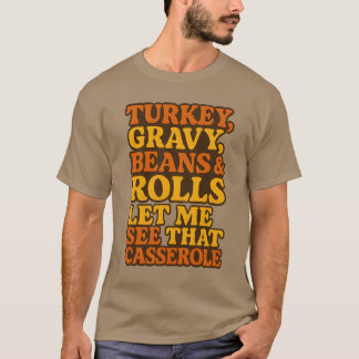 PUTEN, BRÜHE, BOHNEN & BRÖTCHEN. LASSEN SIE MIR DI T-Shirt
