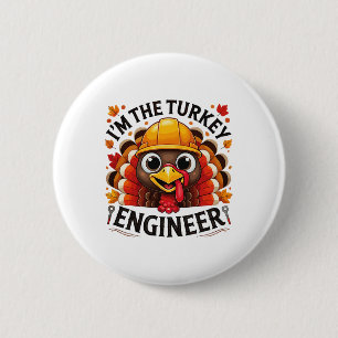 Puten-T-Shirt Ich bin der Ingenieur Puten-Erntedan Button