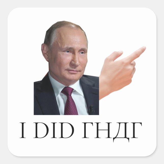 Putins Aufkleber "Ich habe das gemacht" (Vorderseite)