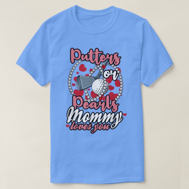 Putter oder Perlen Mami-Lieben Sie Baby Gender Rev T-Shirt (Design vorne)