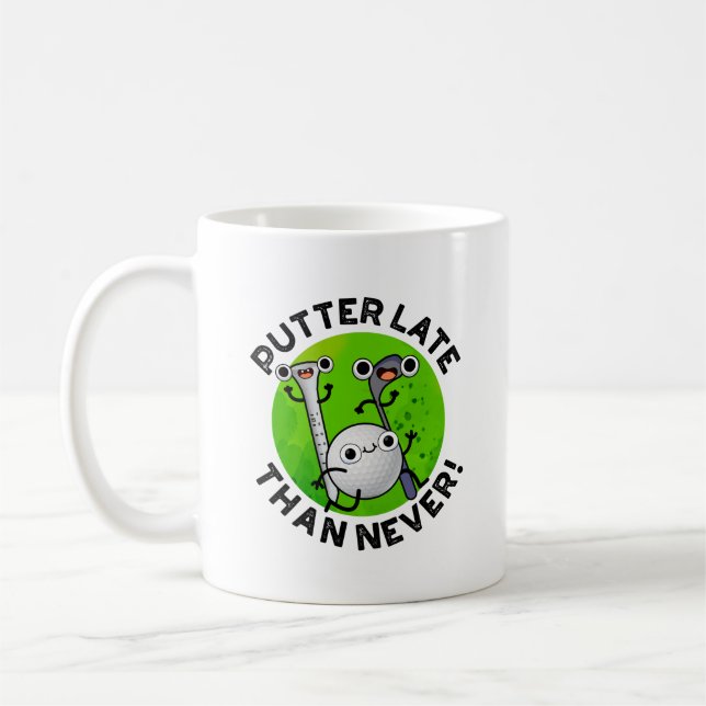 Putter später als nie lustig Golf Pub Kaffeetasse (Links)
