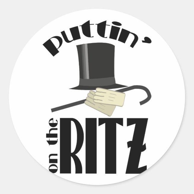 Puttin Ritz Runder Aufkleber (Vorderseite)