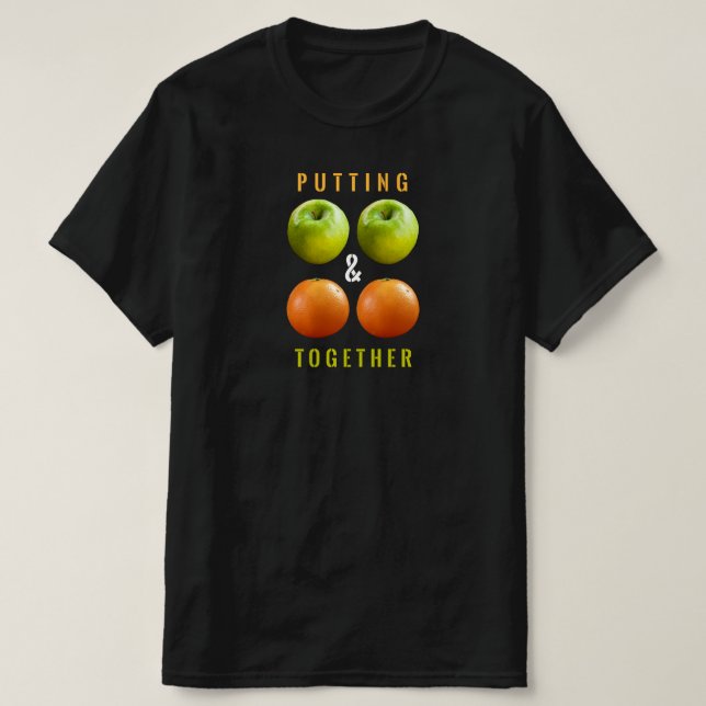 putting 2 and 2 together T-Shirt (Design vorne)