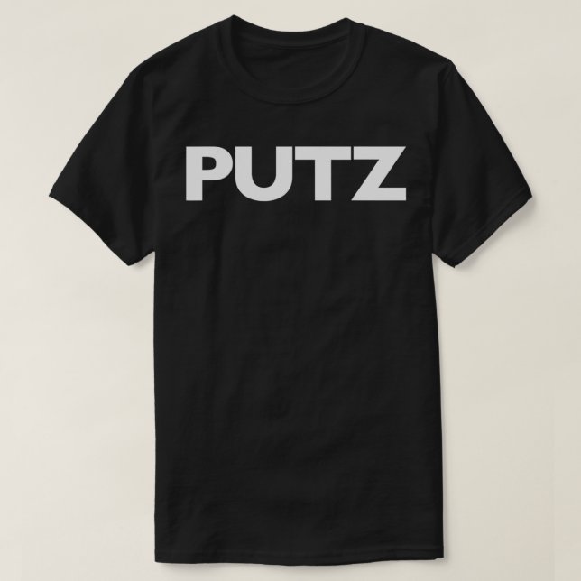 Putz T-Shirt (Design vorne)