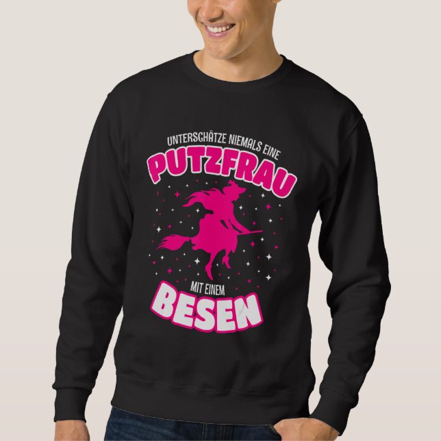 Putzfee Putzfrau Putzkraft Gebäude Cleaner Sayin Sweatshirt (Vorderseite)