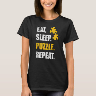 Puzzle Game Eat Sleep Puzzle Wiederholung Jigsaw P T-Shirt