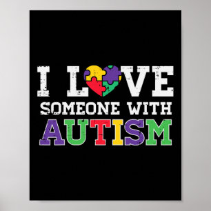 Puzzle Heart I Love Someone With Autism Awareness Poster
