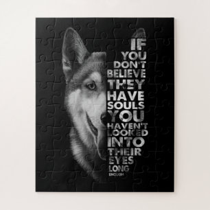 Puzzle Husky Si tu ne crois pas qu'ils ont des chiens d'â