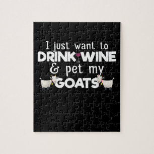 Puzzle Je Veux Juste Boire Du Vin Et Animer Mes Chèvres