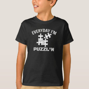 Puzzle Jeden Tag bin ich Puzzle'n T - Shirt