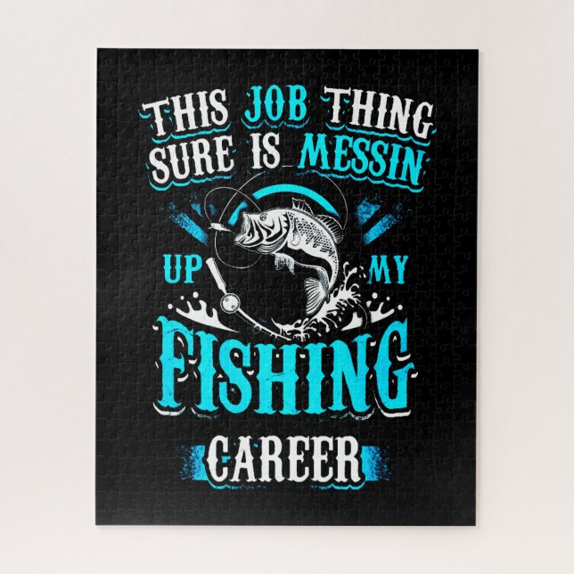 Puzzle Job hing Sure Messin Up Pêche Carrière Cadeau (Vertical)