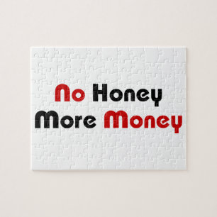 Puzzle No Honey More Money