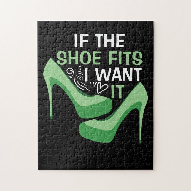 Puzzle Si La Chaussure Est Conforme, Je Veux Qu'Elle Soit (Vertical)