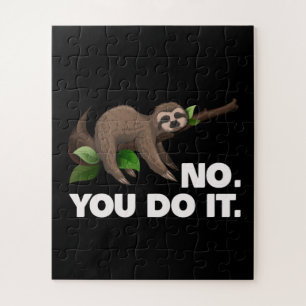 Puzzle Sleep Sloth No You Do It Sloth Lovers Humorous
