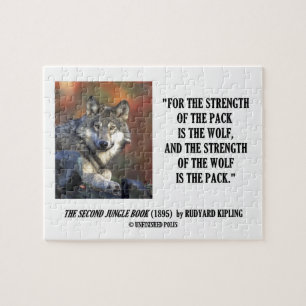 Puzzle Strength Of The Pack Is The Wolf Kipling Quote