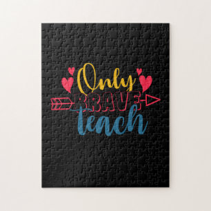 Puzzle Teacher's Day Only Brave Teach