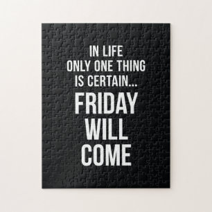 Puzzle Vendredi Viendra Drôle Citation De Travail Noir B