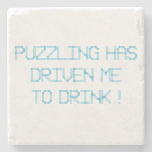 PUZZLING HAT MICH ZUM TRINKEN GEFAHREN STEINUNTERSETZER