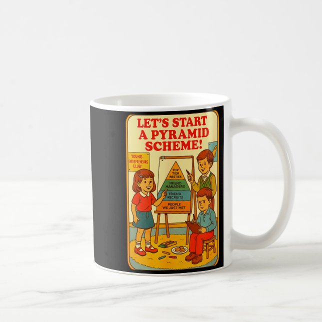 Pyramid Scheme Funny Blackcraft Cult Dark Humor Sa Kaffeetasse (Rechts)