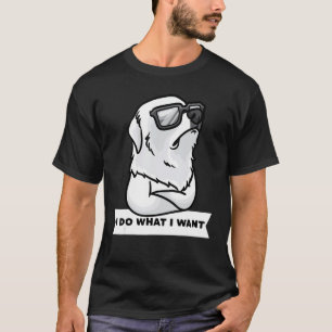 Pyrenäenberg Hund Stubborn Hund Große Pyrenäen T-Shirt