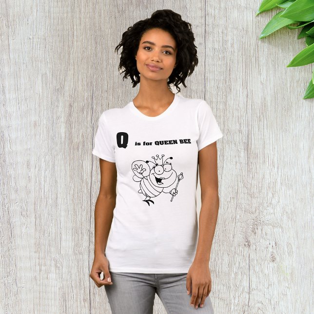 Q est pour Queen Bee Womens T-shirt (Créateur téléchargé)