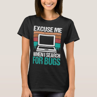 QA Engineering Search for Bugs Quality Assurance T-Shirt