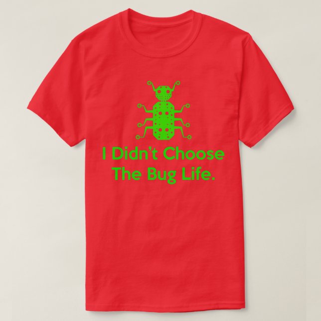 QA-Prüfer Ich habe nicht die Fehlerlebensdauer aus T-Shirt (Design vorne)